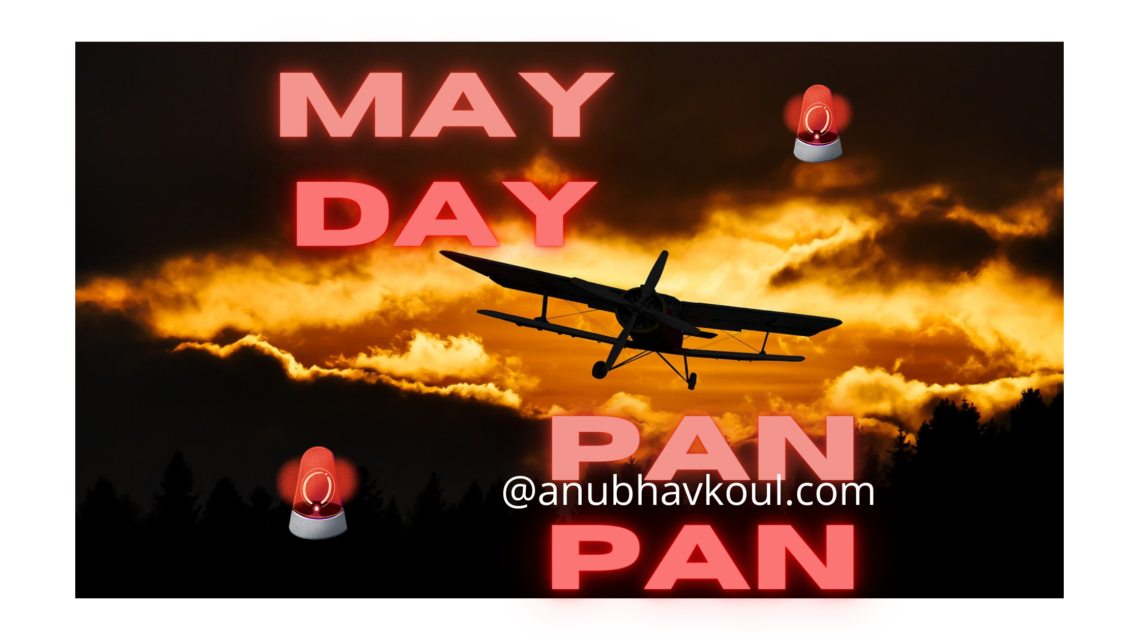 MAYDAY Vs PAN PAN