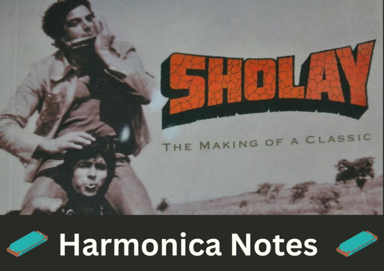 Lesson 2 – Harmonica Notes: Sholay